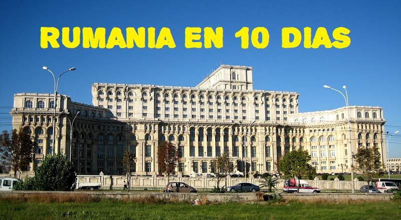 Que ver en Rumanía en 1 semana