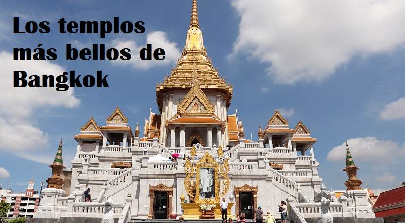 Templos más bonitos de Bangkok
