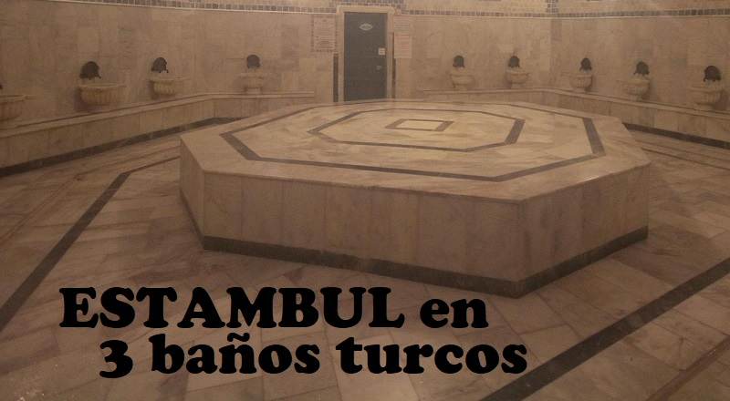 3 mejores baños turcos de Estambul