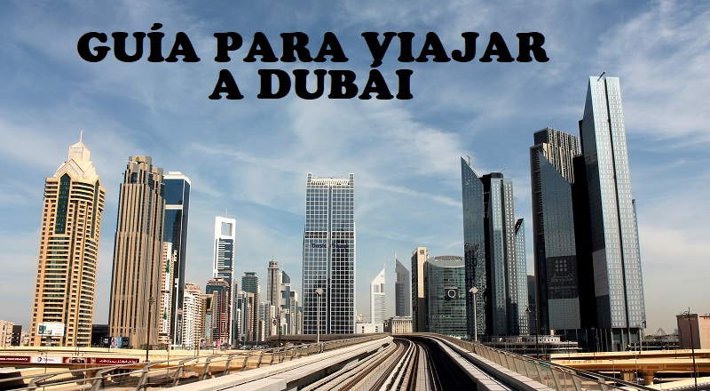 Guia viajar a Dubái