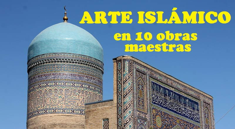 Mejores Obras de Arte Islámico