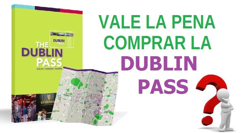 Vale la pena la Dublin Pass