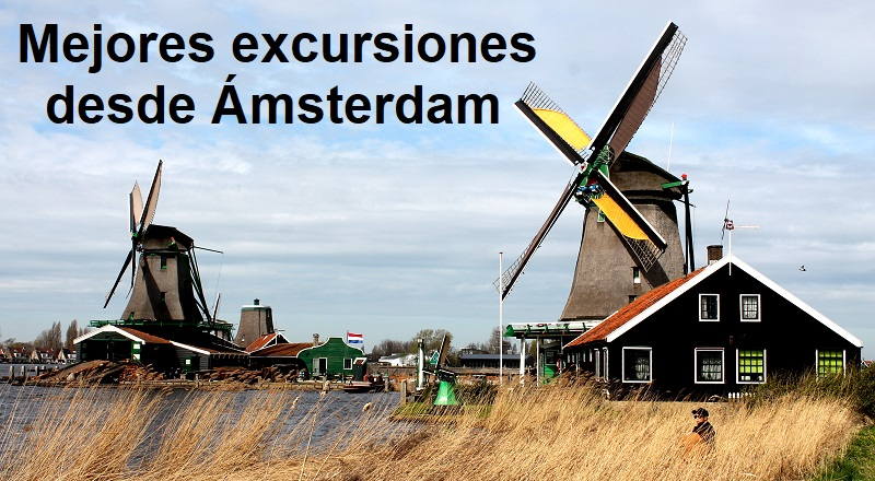 Excursiones desde Ámsterdam