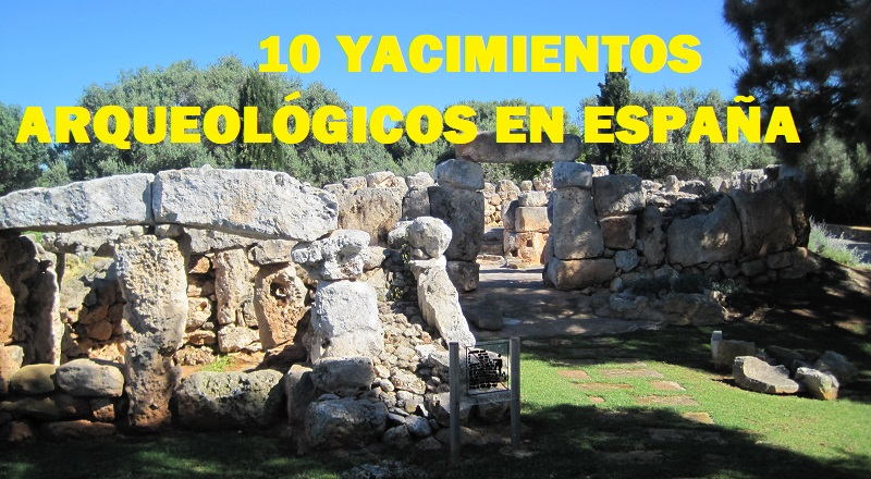 Yacimientos Arqueológicos España Yacimientos Arqueológicos España
